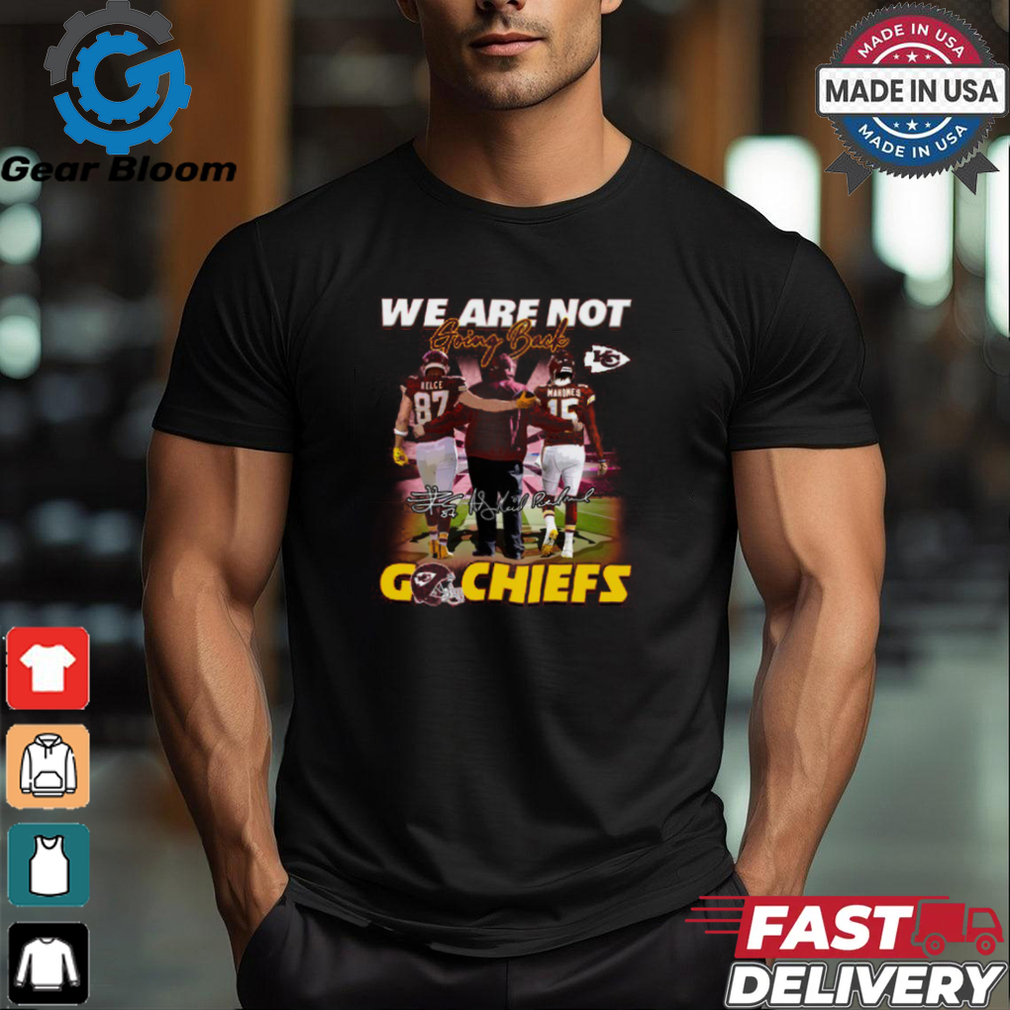 We Are Not Going Back Go KCC Unisex T Shirt We Are Not Going Back Go KCC Unisex T Shirt