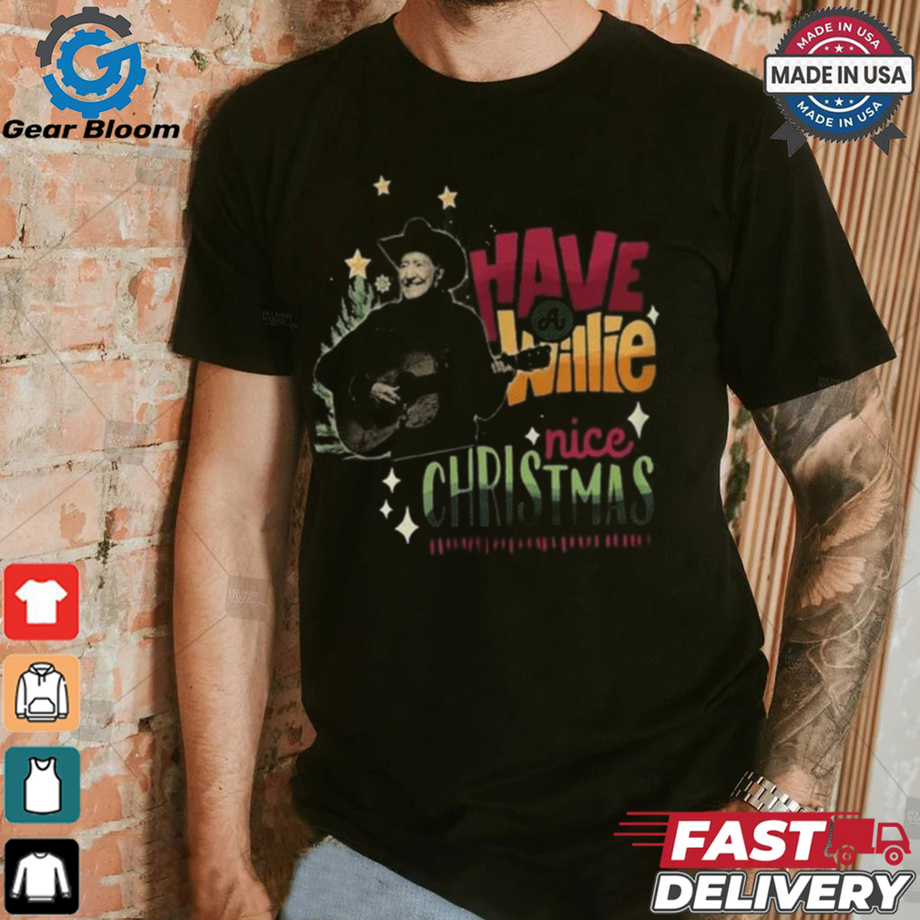 Willie Nelson Have Willie Nice Christmas Shirt Willie Nelson Have Willie Nice Christmas Shirt