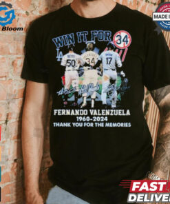 Win It For Fernando Valenzuela 1960 2024 Thank You For The Memories Signatures Shirt