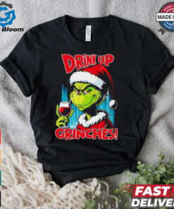 Wine drink up Grinches Christmas shirt