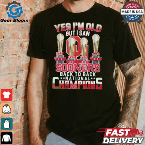 Yes I’m Old But I Saw Sooners Back To Back National Champions shirt