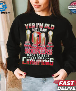 Yes I’m Old But I Saw Sooners Back To Back National Champions shirt