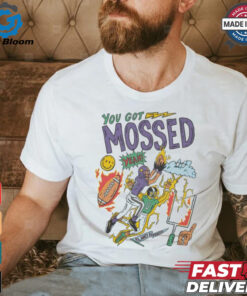 You Got Mossed Planet Euphoria T shirts