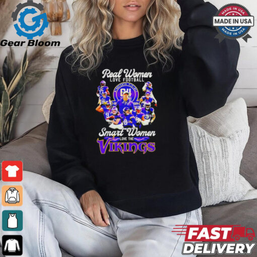 Official Real women love Football smart women love the Minnesota vikings team players T shirt