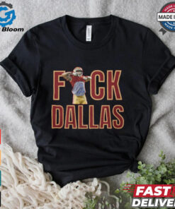 fuck Dallas shirt