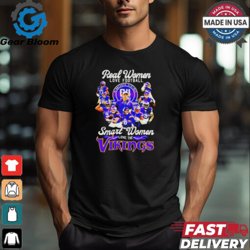 Official Real women love Football smart women love the Minnesota vikings team players T shirt