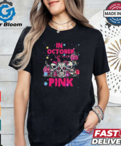 Official In October We Wear Pink Skull Breast Cancer 2024 T shirt0