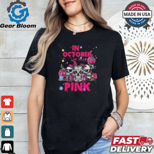 Official In October We Wear Pink Skull Breast Cancer 2024 T shirt