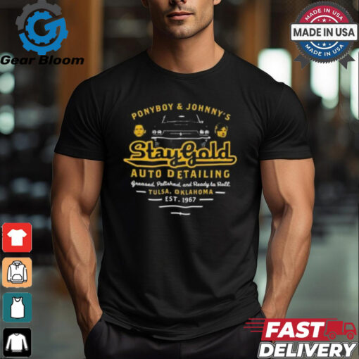 Official Ponyboy and Johnny Stay Gold Auto Detailing T shirt