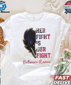 Baltimore Ravens Her Fight Is Our Fight Tackle Cancer 2024 T shirt