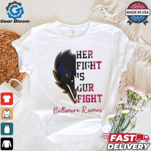 Baltimore Ravens Her Fight Is Our Fight Tackle Cancer 2024 T shirt