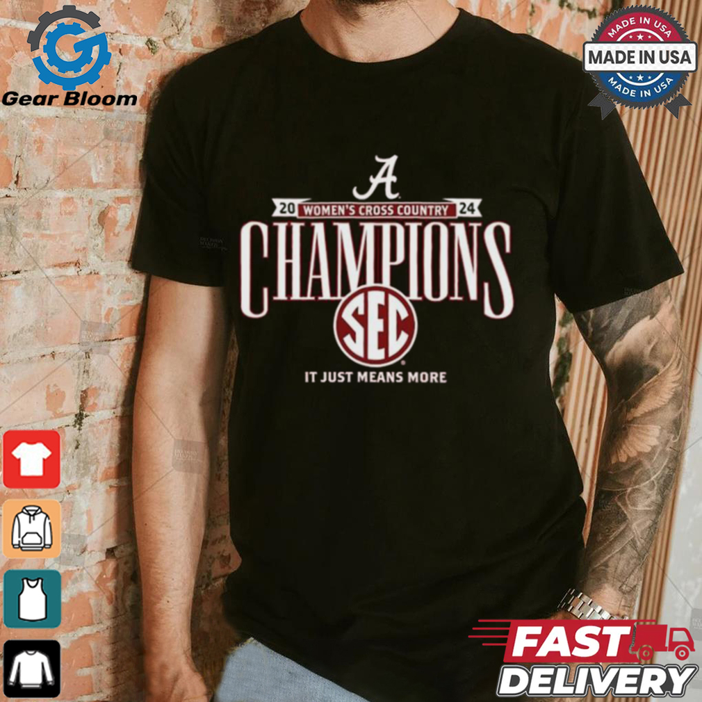 Alabama Crimson Tide 2024 Women’s Cross Country Champions Sec It Just Means More Shirt Alabama Crimson Tide 2024 Women’s Cross Country Champions Sec It Just Means More Shirt