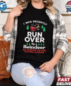Christmas Runover By Reindeer Funny Xmas Women Men Kids T Shirt