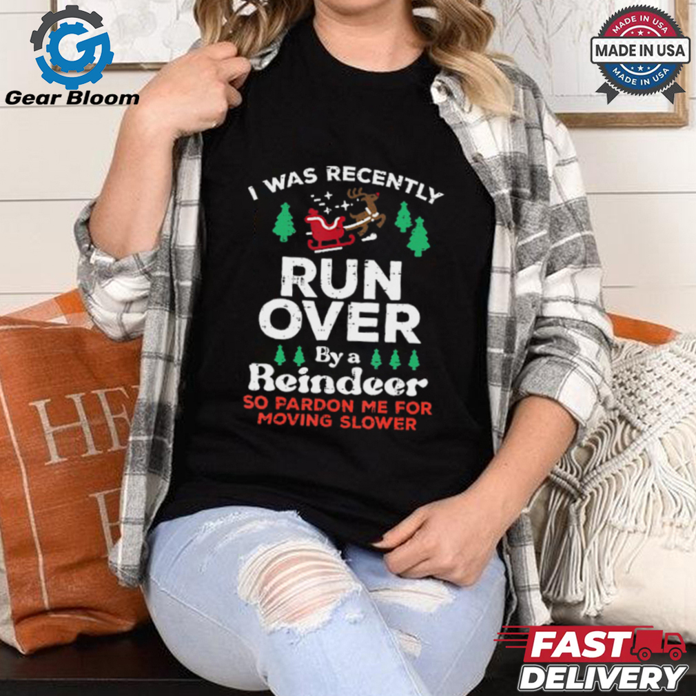 Christmas Runover By Reindeer Funny Xmas Women Men Kids T Shirt Christmas Runover By Reindeer Funny Xmas Women Men Kids T Shirt