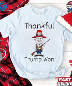 Donald Trump Won Thanksgiving Thankful Trump Holding Gun Shirt