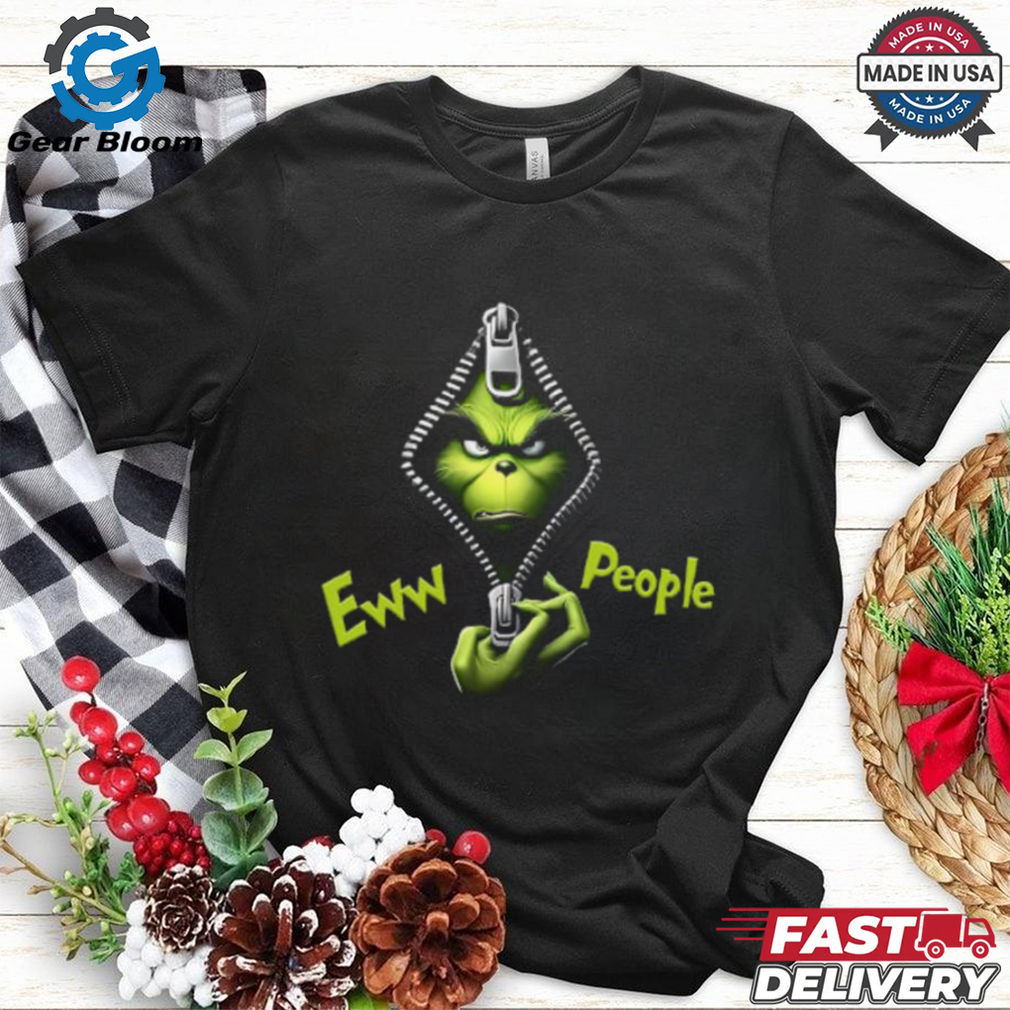Ew People Grinch, Grinch Open Zipper T Shirt Ew People Grinch, Grinch Open Zipper T Shirt