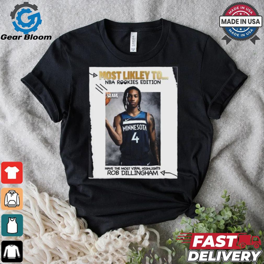 Funny Most Likely To Nba Rookies Edition Have The Most Viral Highlights Rob Dillingham T shirt Funny Most Likely To Nba Rookies Edition Have The Most Viral Highlights Rob Dillingham T shirt