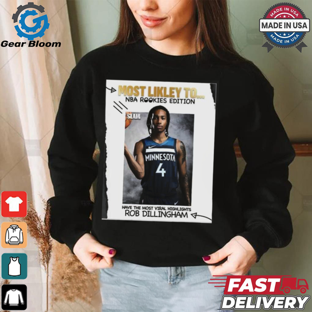 Funny Most Likely To Nba Rookies Edition Have The Most Viral Highlights Rob Dillingham T shirt Funny Most Likely To Nba Rookies Edition Have The Most Viral Highlights Rob Dillingham T shirt
