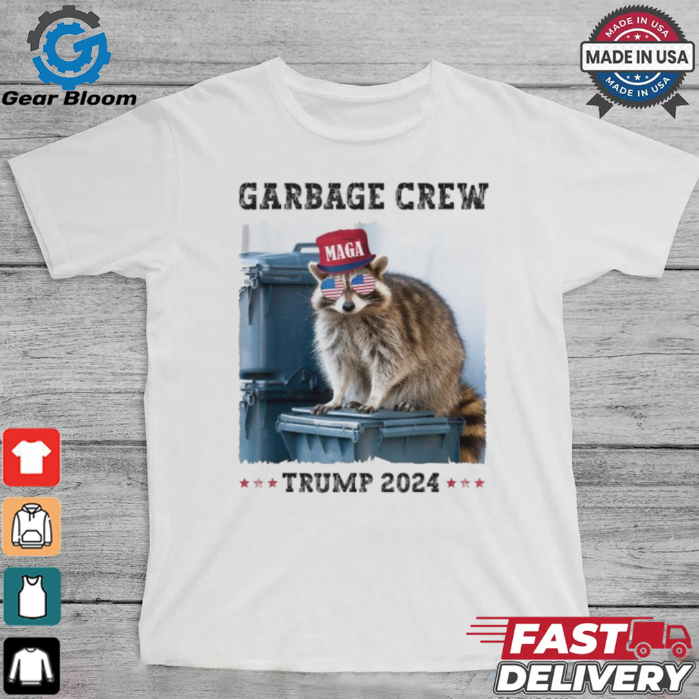 Garbage Crew Maga Trump 2024 Raccoon T shirts Garbage Crew Maga Trump 2024 Raccoon T shirts