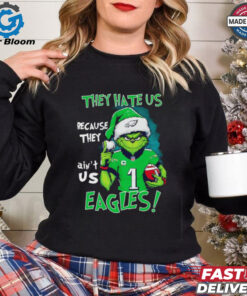 Grinch they hate us because ain’t us Philadelphia Eagles shirt