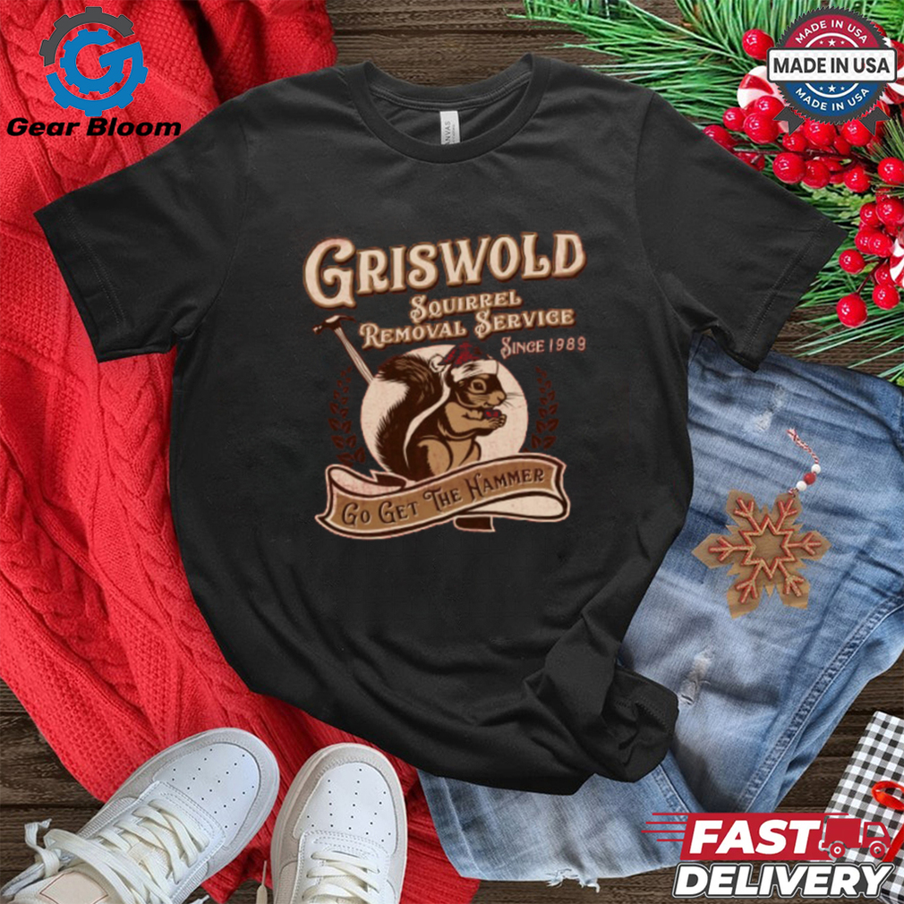 Griswold Squirrel Removal Service T Shirt Griswold Squirrel Removal Service T Shirt