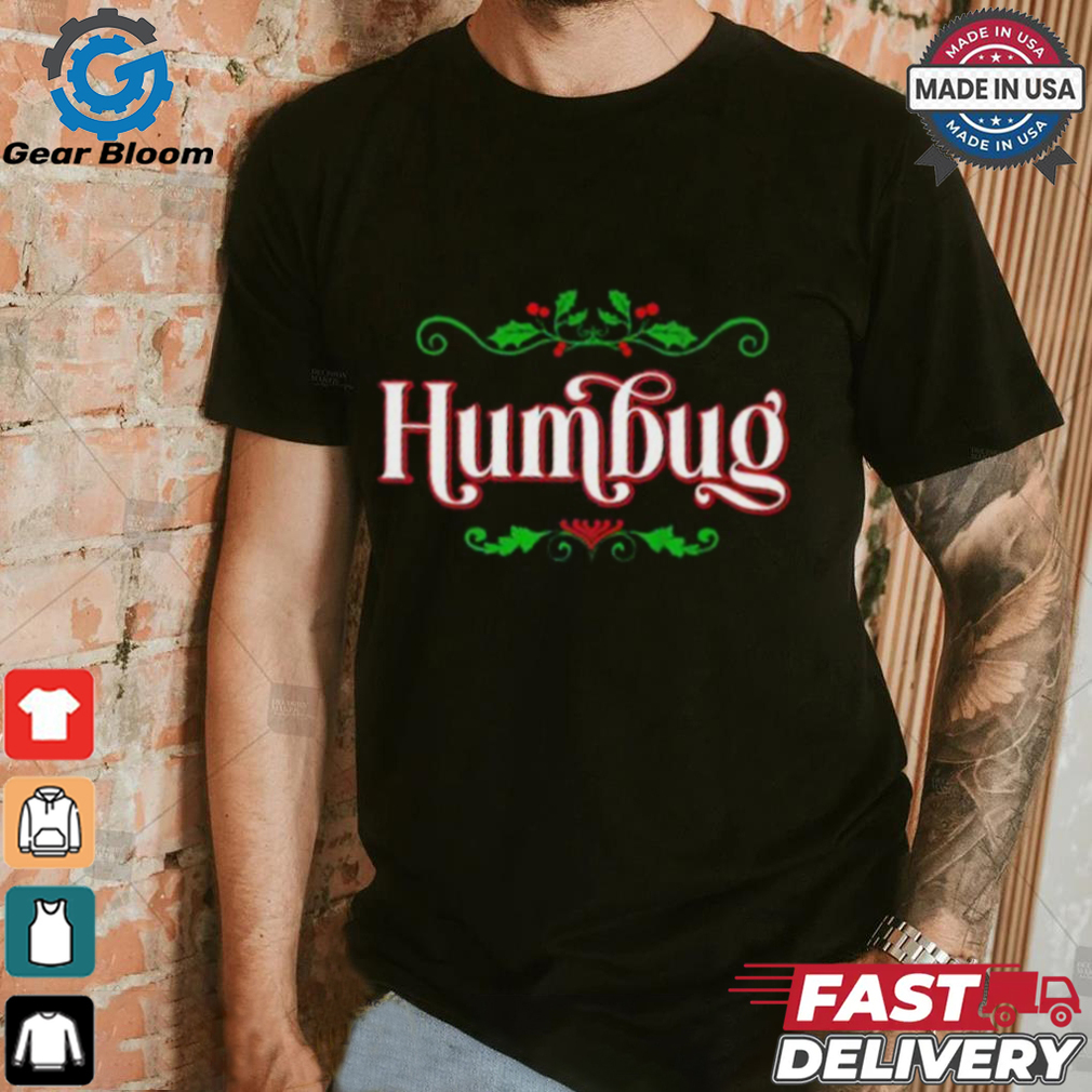 Humbug Christmas Tee Shirt Humbug Christmas Tee Shirt