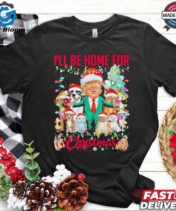 Ill be home for Christmas funny Trump pets dog cat Xmas shirt