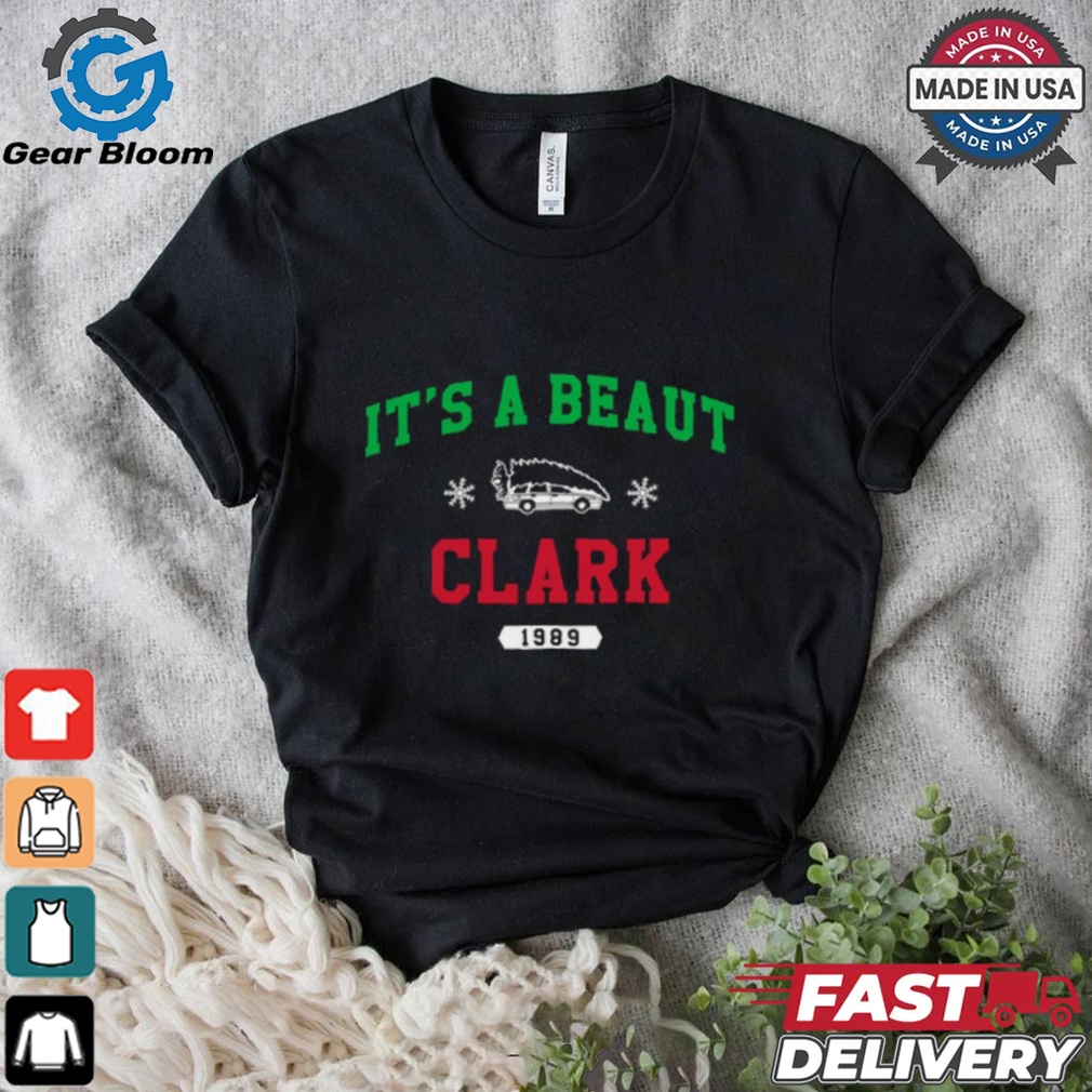 It's A Beaut Tee Shirt It's A Beaut Tee Shirt