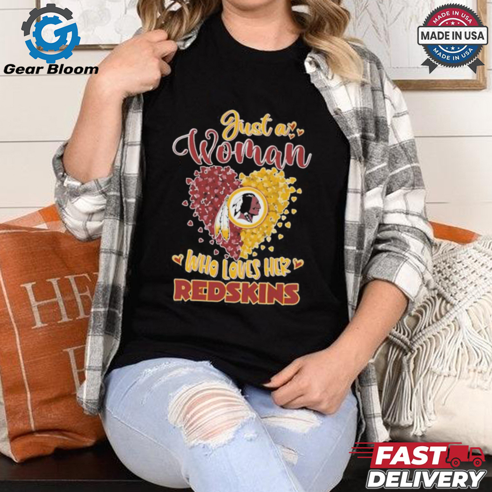 Just A Woman Who Loves Washington Redskin Hearts Shirt Just A Woman Who Loves Washington Redskin Hearts Shirt