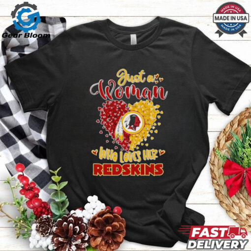 Just a woman who loves her Redskins hearts shirt