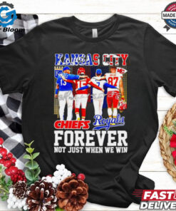 Kansas City Forever not just when we win Chiefs and Royals shirt
