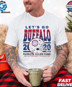 Let’s Go Buffalo Bills Patricia Allen Fund Help Get Kids Back To Being Kids 2020 t shirt