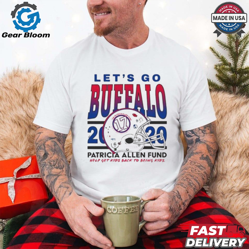 Let’s Go Buffalo Bills Patricia Allen Fund Help Get Kids Back To Being Kids 2020 t shirt Let’s Go Buffalo Bills Patricia Allen Fund Help Get Kids Back To Being Kids 2020 t shirt