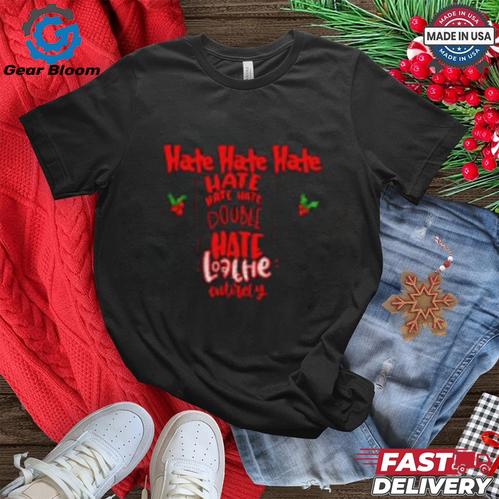 Loathe Entirely T Shirt Loathe Entirely T Shirt
