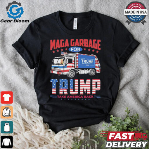 Maga Garbage For Trump Take America Back Shirt