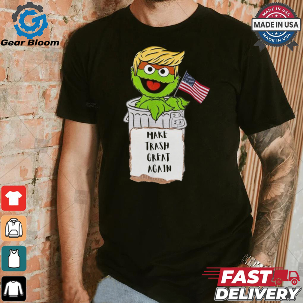 Make Trash Great Again Trump Garbage Reference 2024 T shirts Make Trash Great Again Trump Garbage Reference 2024 T shirts