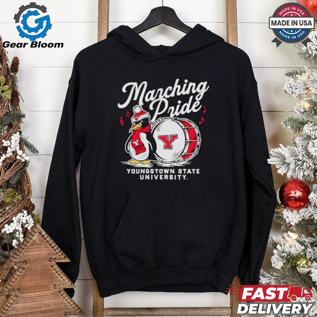 Marching Pride Youngstown State University shirt Marching Pride Youngstown State University shirt