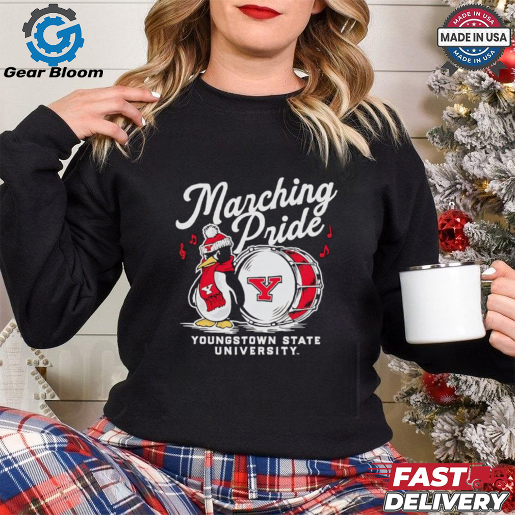 Marching Pride Youngstown State University shirt Marching Pride Youngstown State University shirt