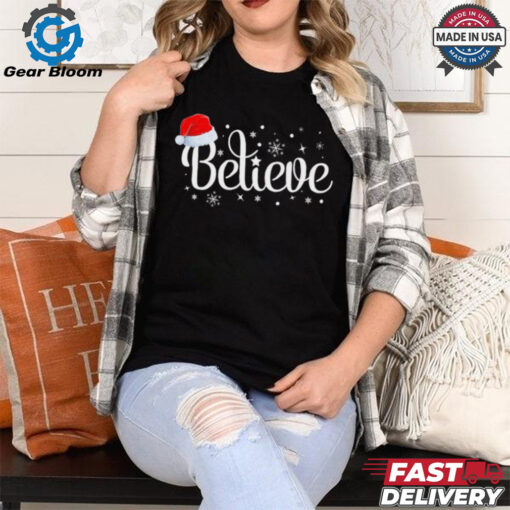 Merry Christmas Believe In Santa Claus Shirt