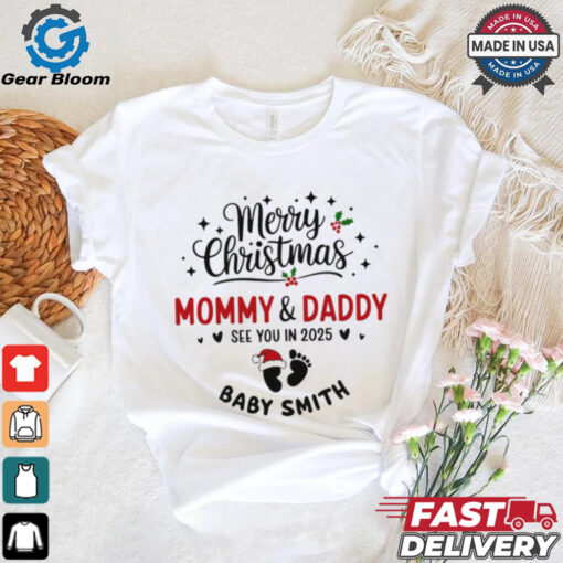 Merry Christmas Mommy and Daddy see you in 2025 Baby Announcement Personalized shirt