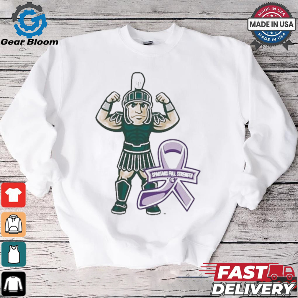 Michigan State Spartans 2024 Spartans Full Strength Shirt Michigan State Spartans 2024 Spartans Full Strength Shirt