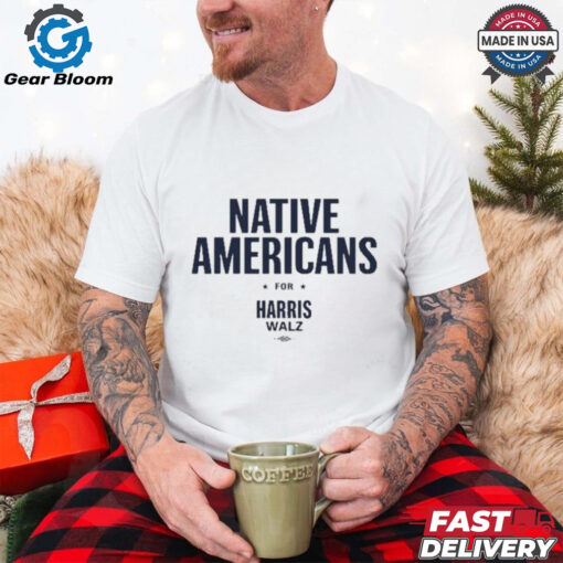 Native Americans For Harris Walz shirt