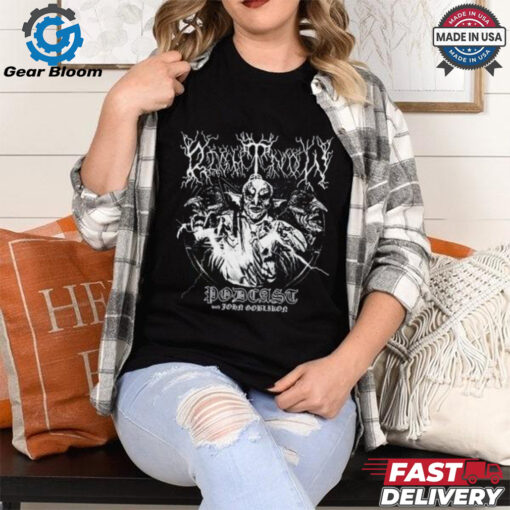 Nekrogoblikon John Goblikon Podcast Right Now Shirt