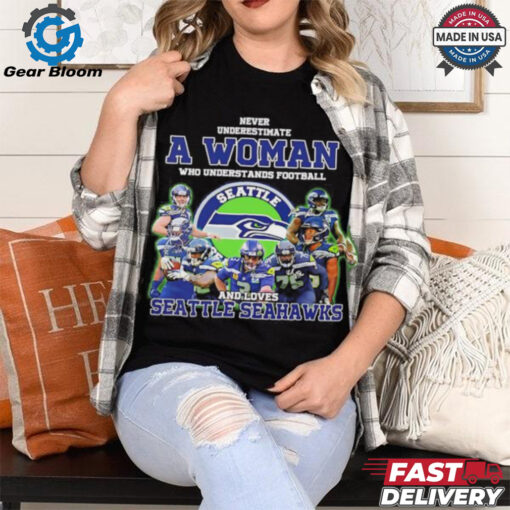 Never underestimate a woman who understand football and loves Seattle Seahawks shirt