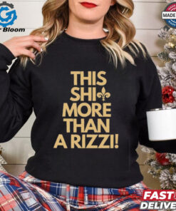 New Orleans Saints this shit more than a rizzi shirt