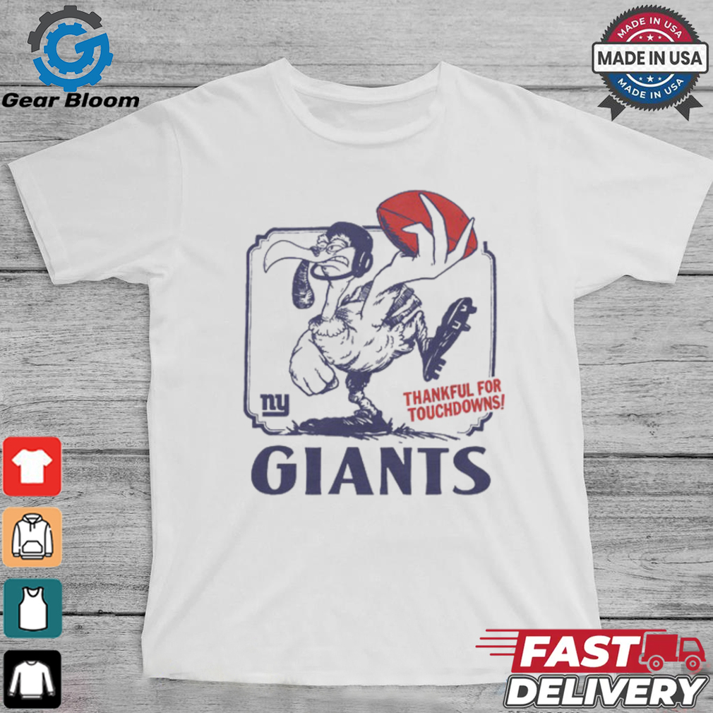 New York Giants Thankful For Touchdowns Shirt New York Giants Thankful For Touchdowns Shirt