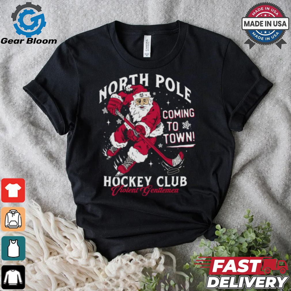 North Pole Coming To Town Hockey Club Shirt North Pole Coming To Town Hockey Club Shirt