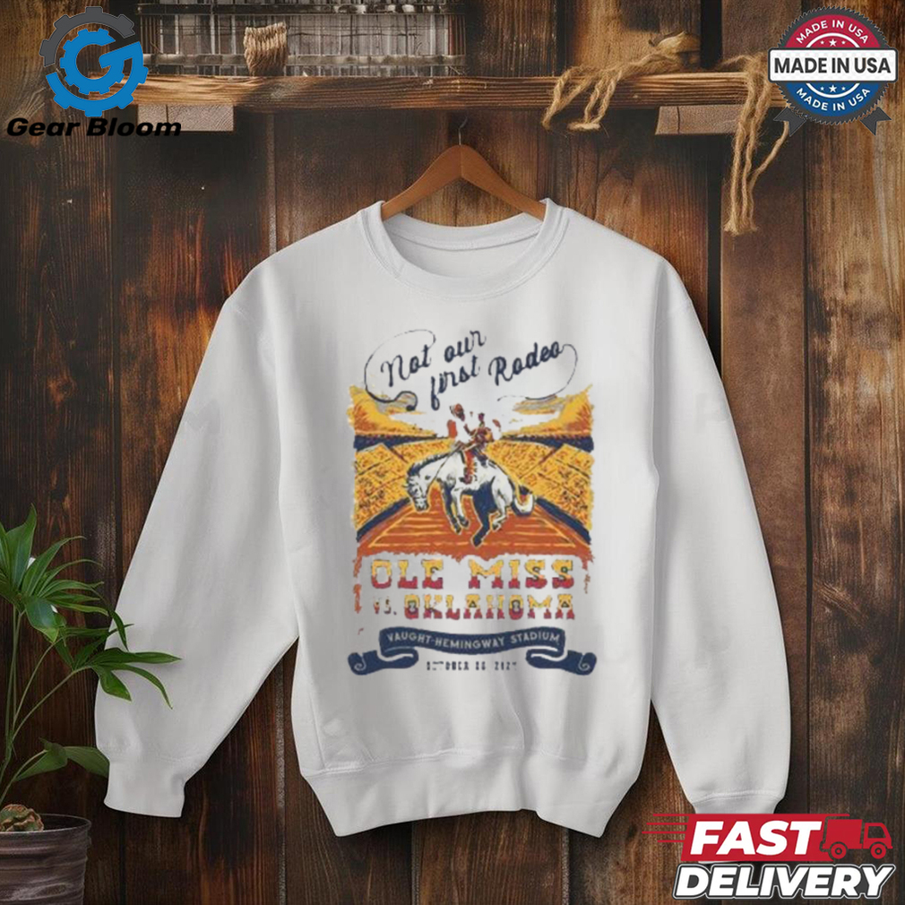 Not Our First Rodeo Oklahoma vs. Ole Miss Game Day 2024 T Shirt Not Our First Rodeo Oklahoma vs. Ole Miss Game Day 2024 T Shirt