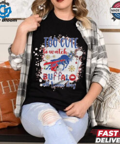 Official Buffalo Bills Too Cute To Watch Buffalo All Christmas Day 2024 Shirt