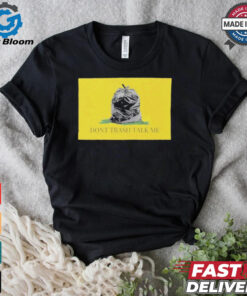 Official Don’t tread on me garbage bag trash talk shirt